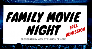 Family Movie Night - Wesley Church of Hope