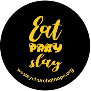 Eat, Pray, Slay Button