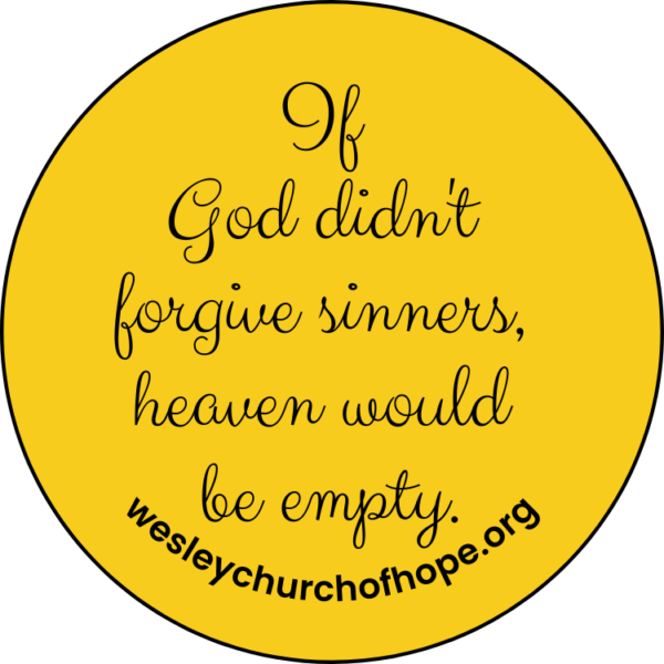 God Forgives Sinners Button